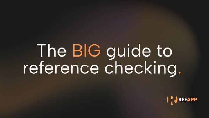 The BIG guide to reference checking.